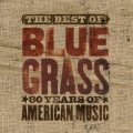 Various - The Best Of Bluegrass - 80 Years Of American Music Various - The Best Of Bluegrass - 80 Years Of American Music